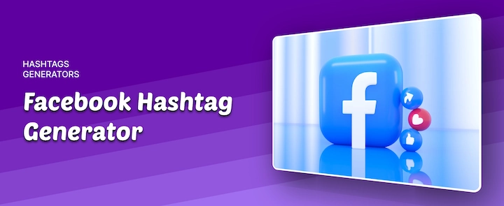 Facebook Hashtag Generator